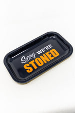 Sorry We're Stoned Rolling Tray - Big